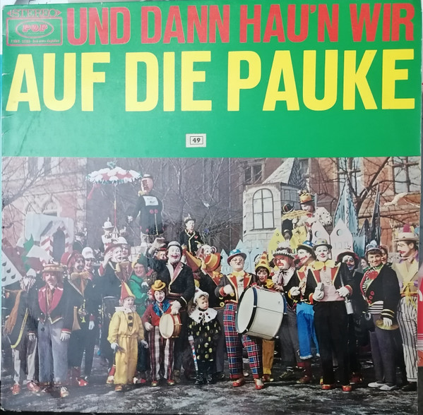 Und dann hau'n wir auf die pauke